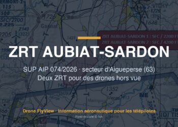 074/2026 — ZRT AUBIAT-SARDON 1 et 2 : deux zones pour des drones hors vue dans le secteur d'Aigueperse (63)