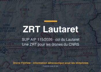 115/2026 — ZRT Lautaret : une zone pour les drones du CNRS au col du Lautaret, du sol à 1300 ft