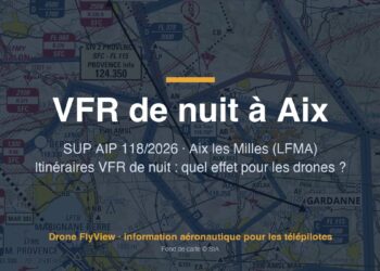 118/2026 — VFR de nuit à Aix les Milles : des itinéraires obligatoires pour les avions, quel effet pour les drones ?