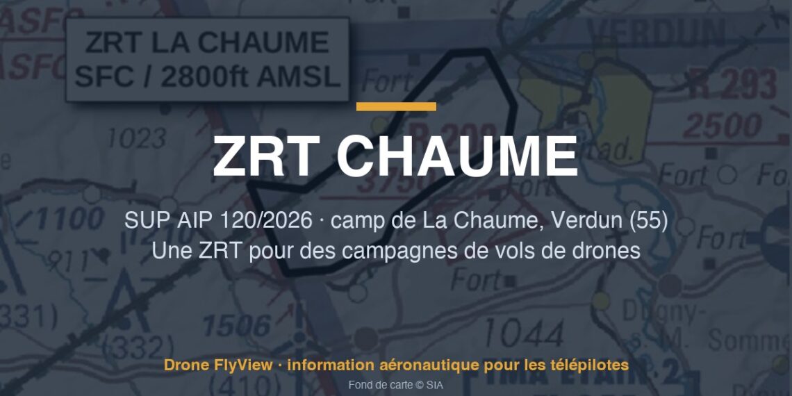 120/2026 — ZRT CHAUME : une zone expérimentale pour des drones militaires au camp de La Chaume, près de Verdun (55)