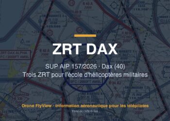 157/2026 — ZRT DAX ALPHA, BRAVO et SEYRESSE : trois zones pour l'école d'hélicoptères militaires de Dax (40)