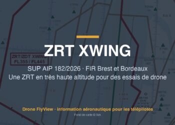 182/2026 — ZRT XWING : une zone en très haute altitude pour des essais de drone, sans effet pour les drones civils