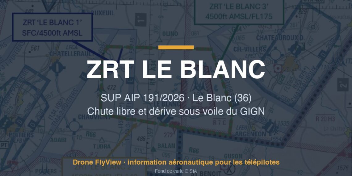 191/2026 — ZRT LE BLANC : trois zones pour l'entraînement du GIGN à la chute libre et à la dérive sous voile (36)