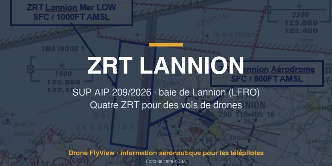 209/2026 — ZRT LANNION : quatre zones pour des vols de drones en vue et hors vue en baie de Lannion