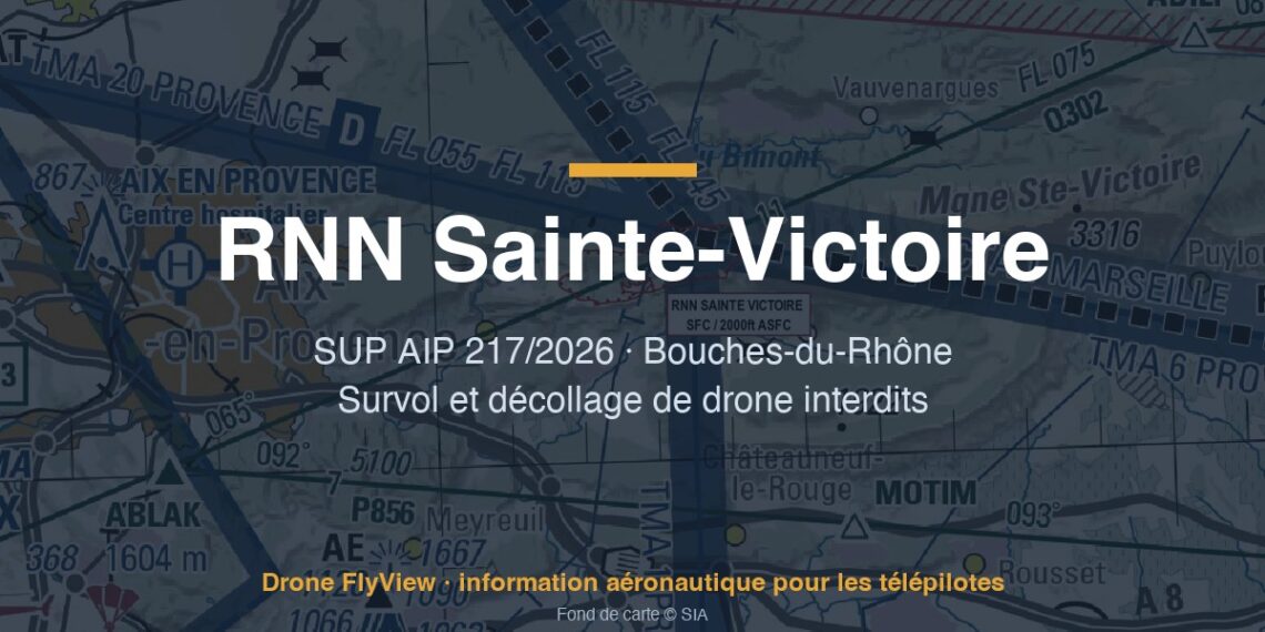 217/2026 — RNN Sainte-Victoire : survol et décollage de drone interdits dans la réserve naturelle redéfinie (13)