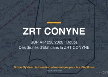 238/2026 — ZRT CONYNE : des drones d'État entre Baume-les-Dames et L'Isle-sur-le-Doubs jusqu'en juin 2027